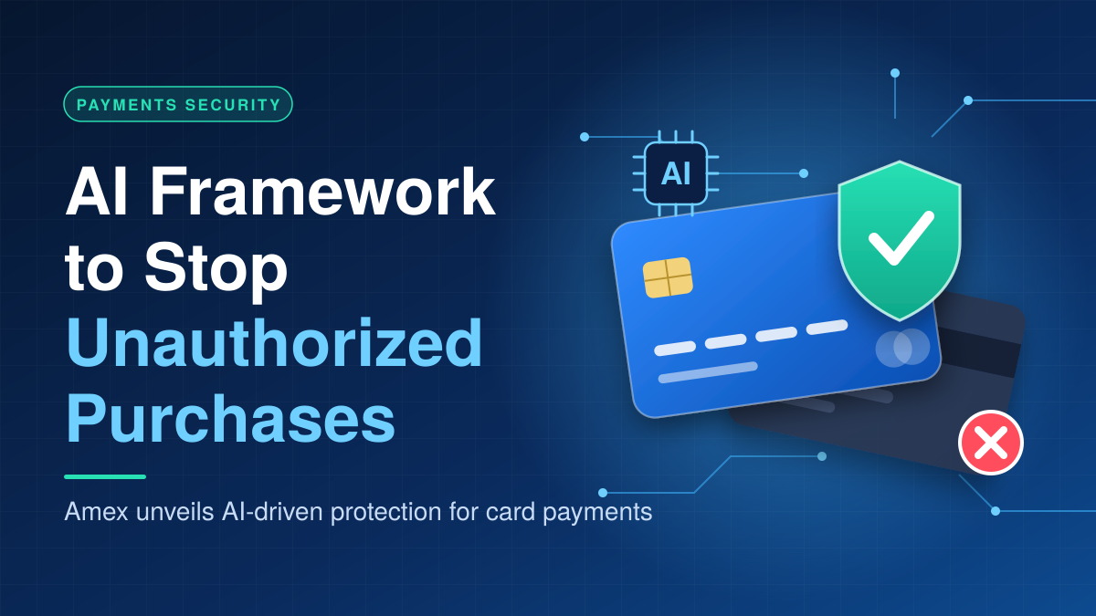 Amex Unveils AI Framework to Stop Unauthorized Purchases